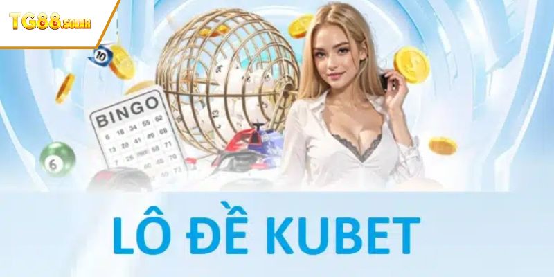 Các sản phẩm được yêu thích tại nhà cái KUBET
