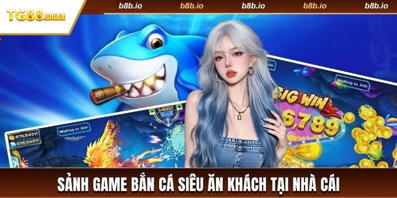 Các sảnh cược nổi trội tại nhà cái B8B