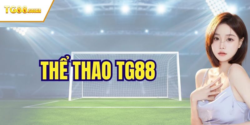 THỂ THAO TG88