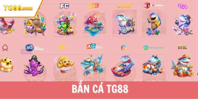 Tổng quan chung về sảnh bắn cá TG88